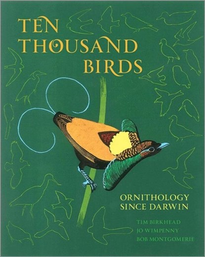 Ten Thousand Birds, Tim Birkhead ; Jo Wimpenny ; Bob Montgomerie - Gebonden - 9780691151977