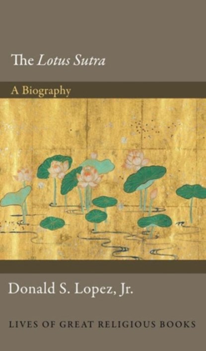 The Lotus Sutra, Donald S. Lopez - Gebonden - 9780691152202