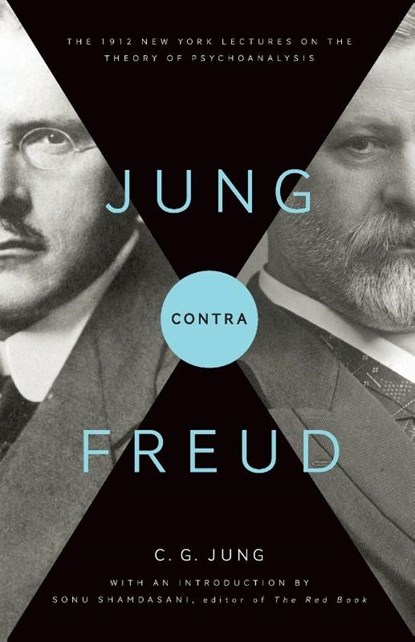 Jung contra Freud, C. G. Jung - Paperback - 9780691152516