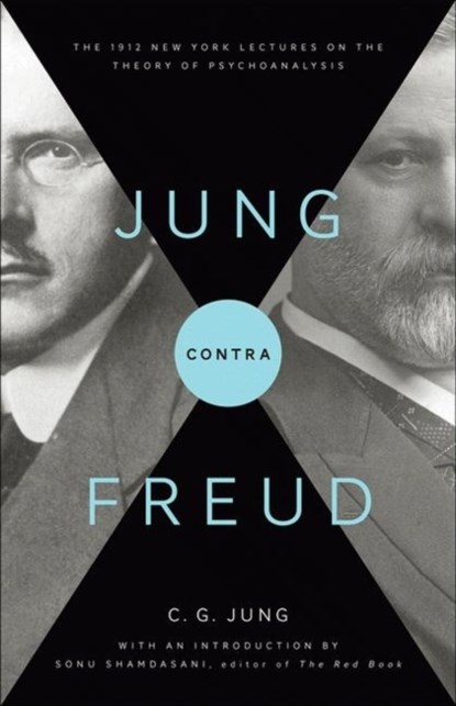 Jung contra Freud, C. G. Jung - Paperback - 9780691152516
