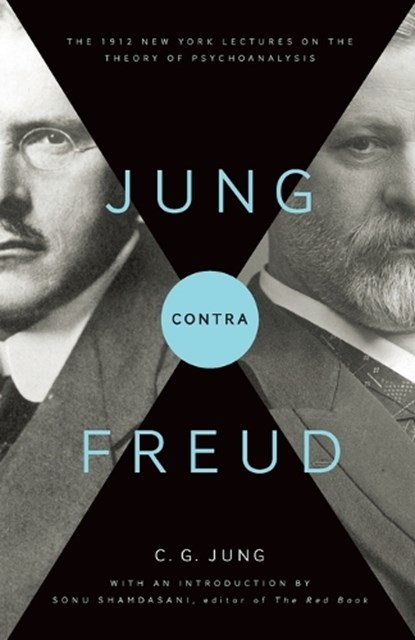 Jung contra Freud, C. G. Jung - Paperback - 9780691152516