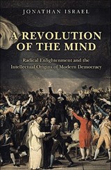 A Revolution of the Mind - Jonathan Israel - 9780691152608