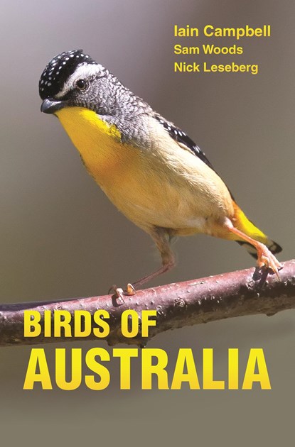 Birds of Australia, Iain Campbell ; Sam Woods ; Nick Leseberg - Paperback - 9780691157276