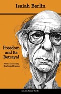 Freedom and Its Betrayal | Isaiah Berlin | 