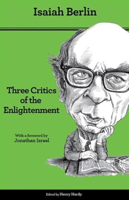 Three Critics of the Enlightenment, Isaiah Berlin - Paperback - 9780691157658