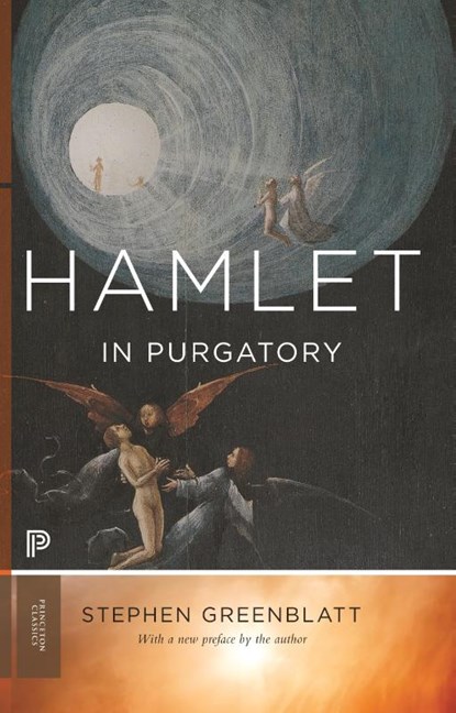 Hamlet in Purgatory, Stephen Greenblatt - Paperback - 9780691160245