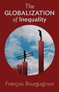 Bourguignon, F: Globalization of Inequality | Bourguignon, François ; Scott-Railton, Thomas | 