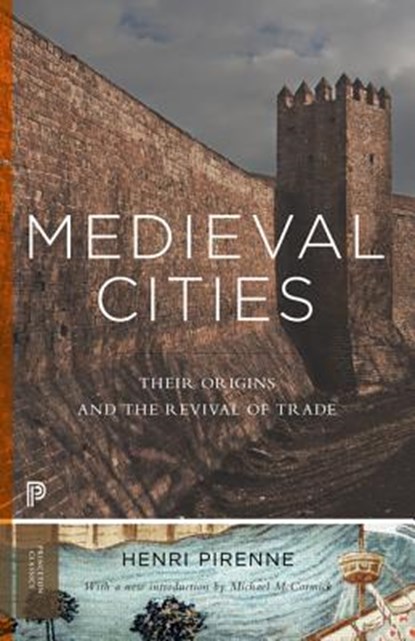 Medieval Cities, Henri Pirenne - Paperback - 9780691162393