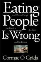 Eating people is wrong, and other | Cormac O Grada | 