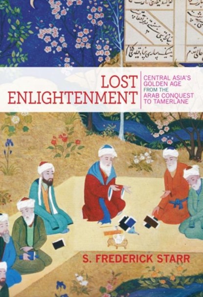 Lost Enlightenment, S. Frederick Starr - Paperback - 9780691165851