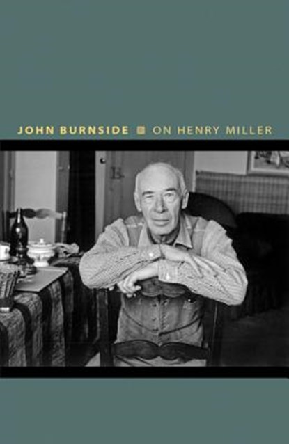 On Henry Miller, John Burnside - Gebonden - 9780691166872