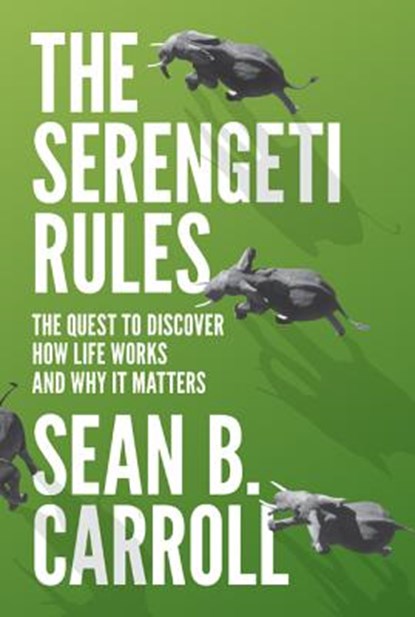 The Serengeti Rules, Sean B. Carroll - Gebonden Gebonden - 9780691167428