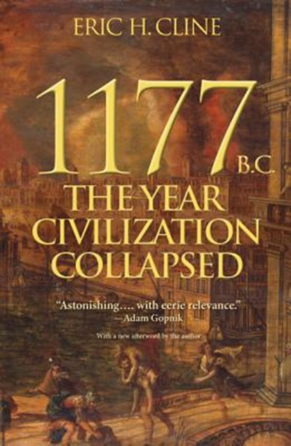 1117 bc: the year civilization collapsed, eric h. cline - Paperback - 9780691168388