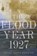 The Flood Year 1927, Susan Scott Parrish - Gebonden - 9780691168838