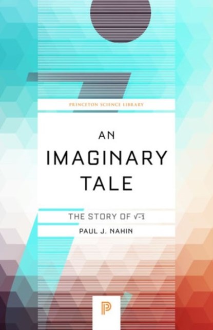 An Imaginary Tale, Paul J. Nahin - Paperback - 9780691169248