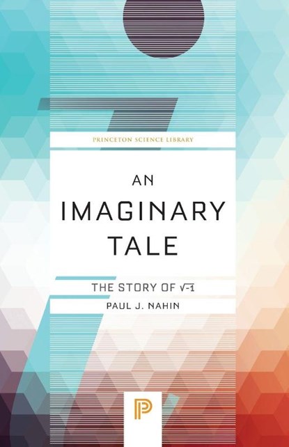An Imaginary Tale, Paul J. Nahin - Paperback - 9780691169248