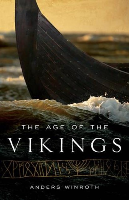 The Age of the Vikings, Anders Winroth - Paperback - 9780691169293
