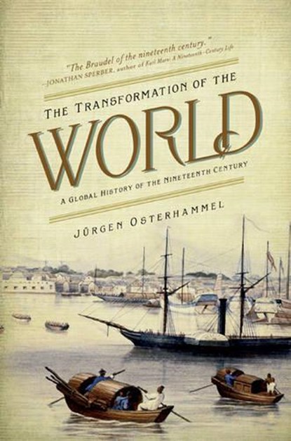 The Transformation of the World, Jurgen Osterhammel - Paperback - 9780691169804