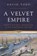 A Velvet Empire, David Todd - Gebonden - 9780691171838