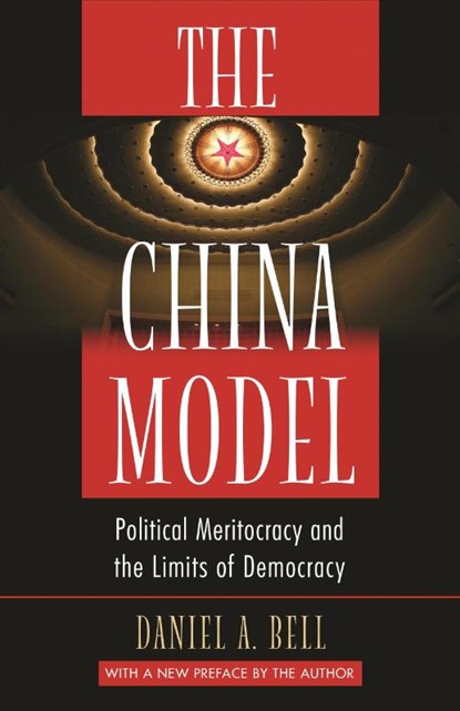The China Model, Daniel A. Bell - Paperback - 9780691173047