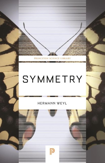 Symmetry, Hermann Weyl - Paperback - 9780691173252
