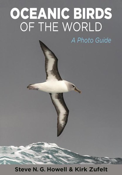 Oceanic Birds of the World, Steve N. G. Howell ; Kirk Zufelt - Paperback - 9780691175010