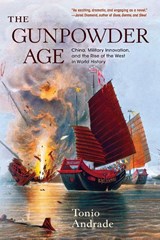 The Gunpowder Age - Tonio Andrade - 9780691178141
