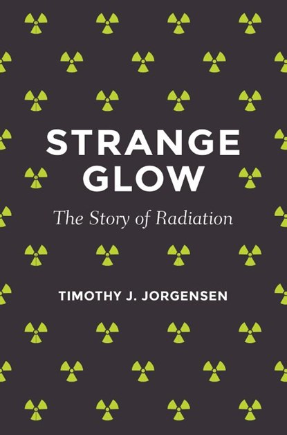 Strange Glow, Timothy J. Jorgensen - Paperback - 9780691178349