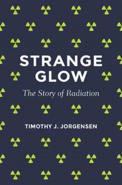 Strange Glow, Timothy J. Jorgensen - Paperback - 9780691178349