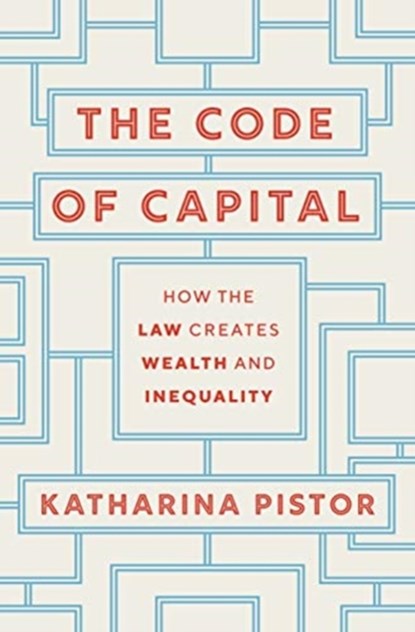 The Code of Capital, Katharina Pistor - Gebonden - 9780691178974