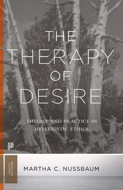 The Therapy of Desire, Martha C. Nussbaum - Paperback - 9780691181028