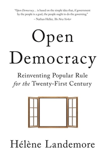 Open Democracy, Helene Landemore - Gebonden - 9780691181998