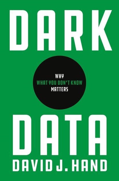 Dark Data, David J. Hand - Gebonden - 9780691182377