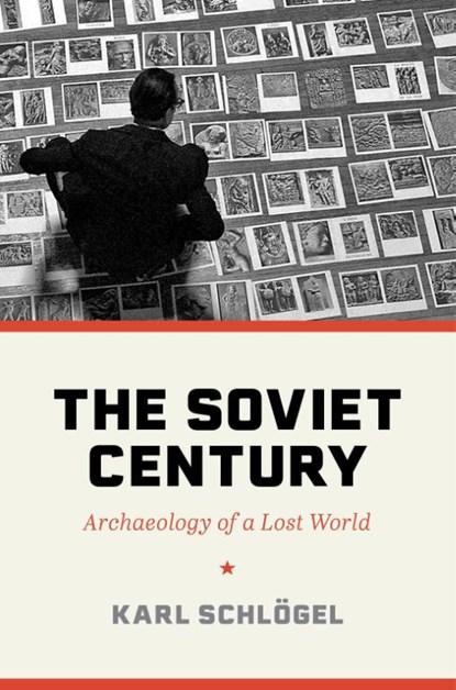 The Soviet Century, Karl Schlogel - Gebonden - 9780691183749