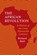 The African Revolution, Richard Reid - Gebonden - 9780691187099