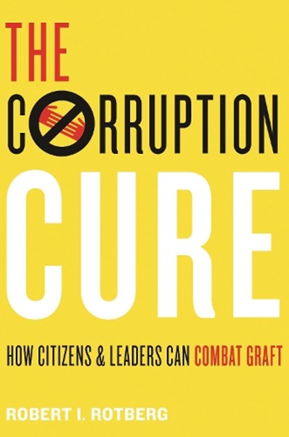 The Corruption Cure, Robert I. Rotberg - Paperback - 9780691191577