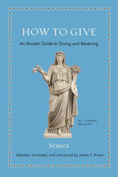 How to Give, Seneca - Gebonden - 9780691192093