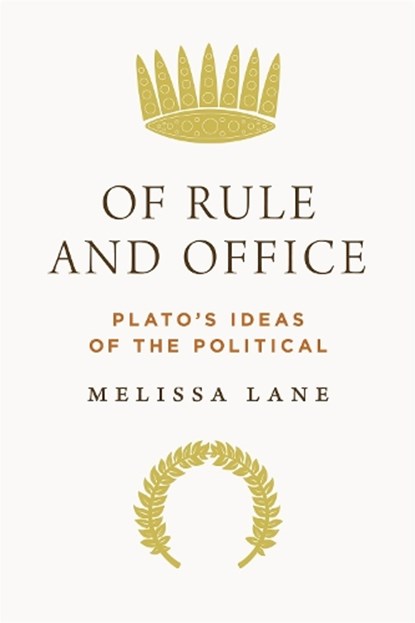 Of Rule and Office, Melissa Lane - Gebonden - 9780691192154