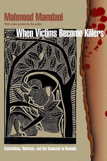 When Victims Become Killers, Mahmood Mamdani - Paperback - 9780691192345