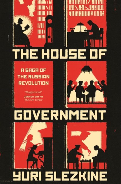 The House of Government, Yuri Slezkine - Paperback - 9780691192727