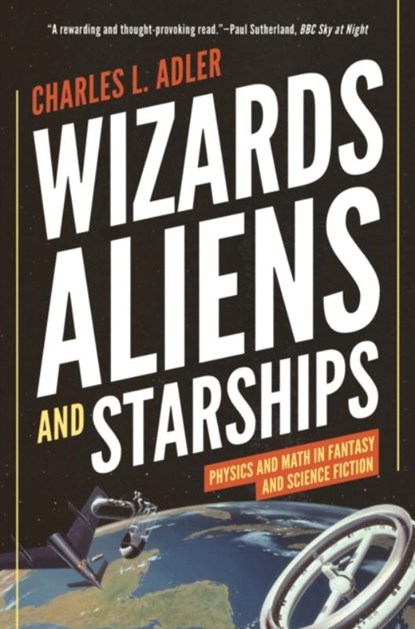 Wizards, Aliens, and Starships, Charles L. Adler - Paperback - 9780691196374