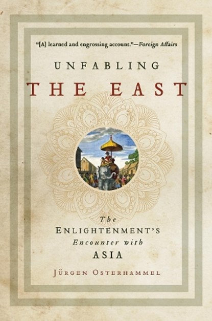 Unfabling the East, Jurgen Osterhammel - Paperback - 9780691196473