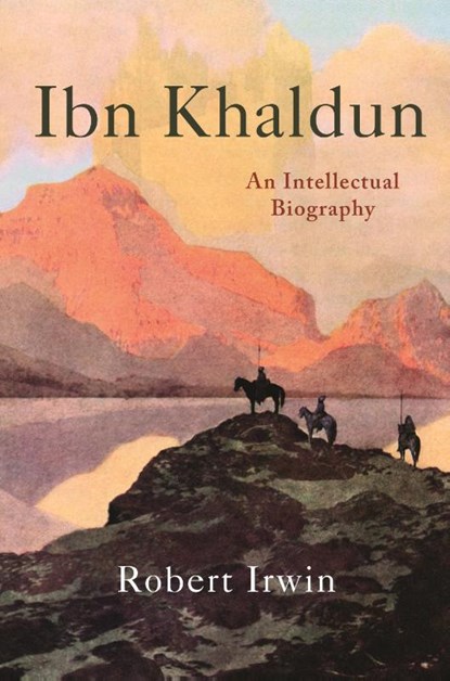 Ibn Khaldun, Robert Irwin - Paperback - 9780691197098