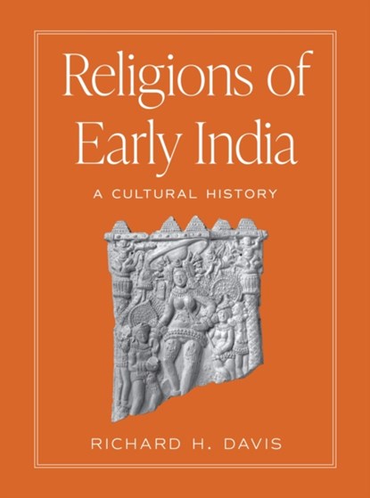 Religions of Early India, Richard H. Davis - Gebonden - 9780691199269