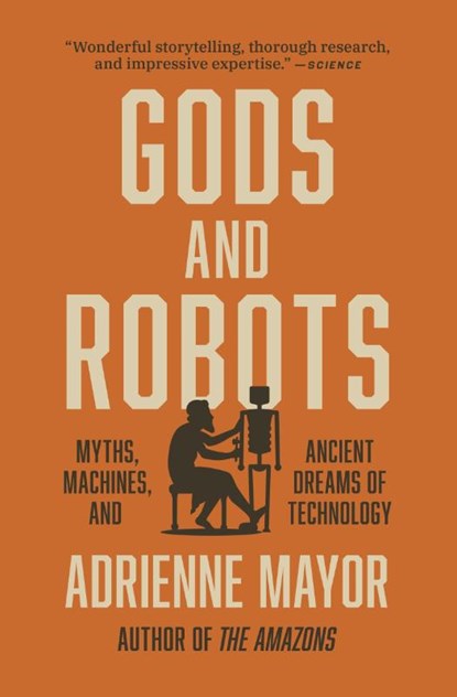 Gods and Robots, Adrienne Mayor - Paperback - 9780691202266