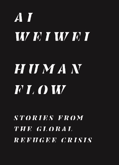 Human Flow, Ai Weiwei - Paperback - 9780691207049