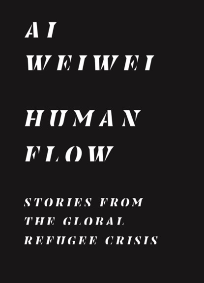 Human Flow, Ai Weiwei - Paperback - 9780691207049