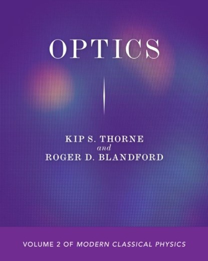 Optics, Kip S. Thorne ; Roger D. Blandford - Paperback - 9780691207360