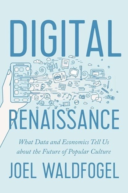 Digital Renaissance, WALDFOGEL,  Joel - Paperback - 9780691208640
