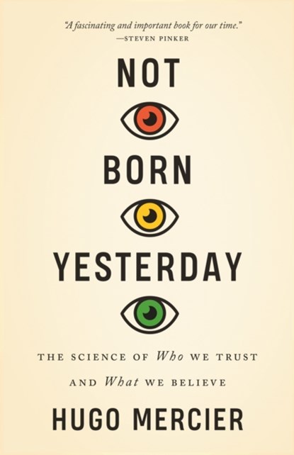 Not Born Yesterday, Hugo Mercier - Paperback - 9780691208923